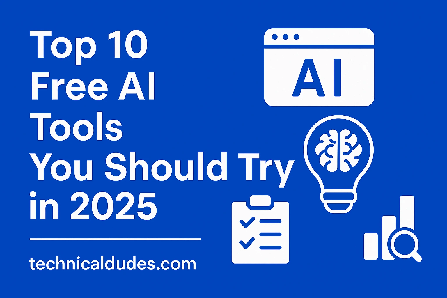Top 10 Free AI Tools You Should Try in 2025